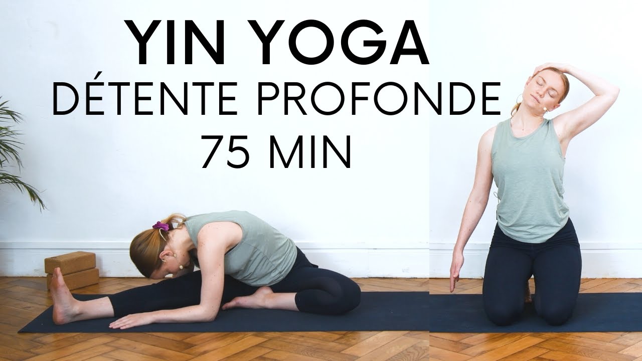 75 min de Yin Yoga | S'étirer profondément & se détendre (en français)