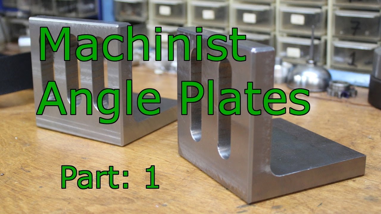 Homemade Machinist Angle Plates - Part One