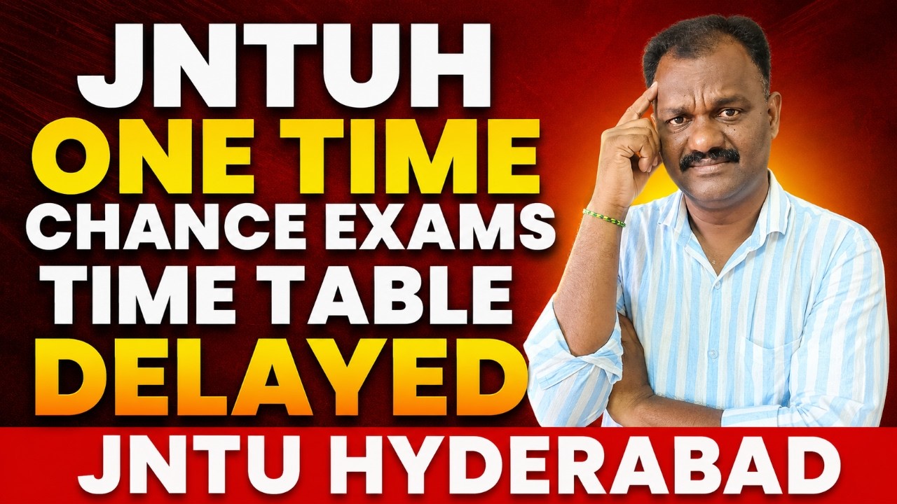 JNTUH ONE TIME CHANCE EXAMS TIME TABLE DELAYED #jntuh