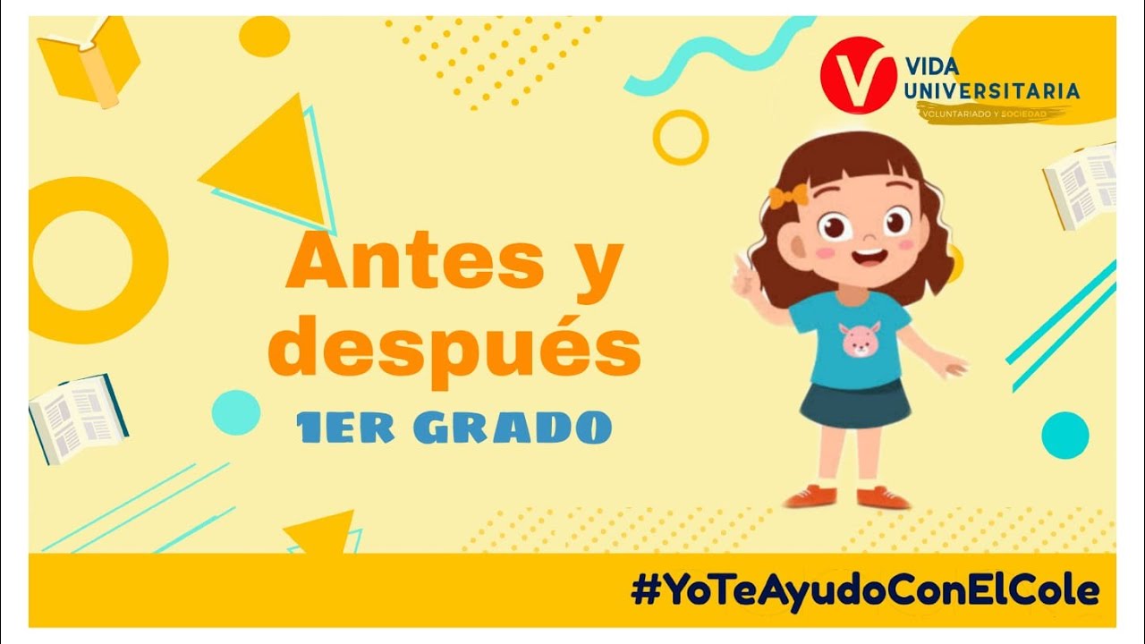 Antes y después | 1er grado