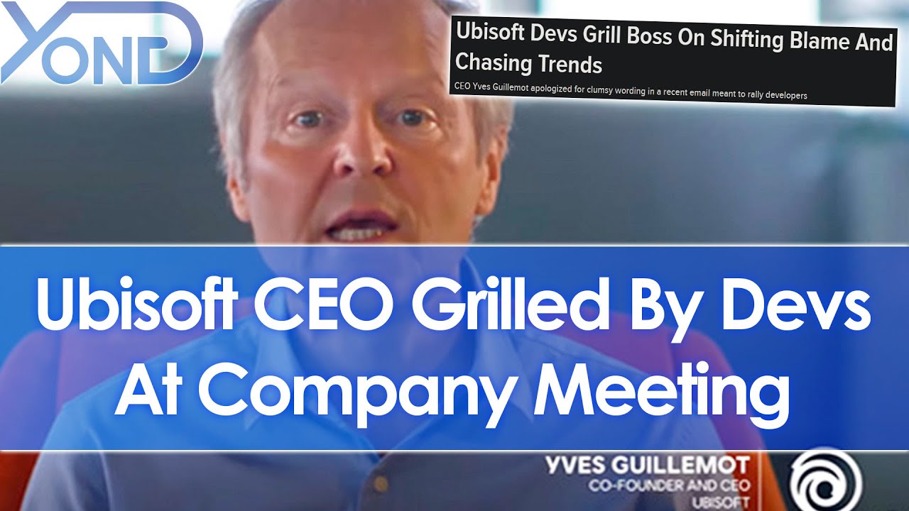 Ubisoft CEO Grilled By Fed Up Devs At Company Meeting For Blame Shifting & Trend Chasing