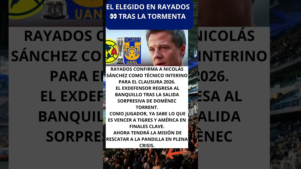 El elegido en Rayados 👀 tras la tormenta