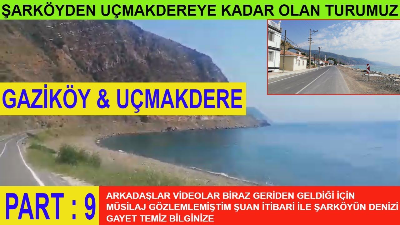 ŞARKÖYDEN UÇMAKDEREYE KADAR OLAN TURUMUZ GAZİKÖY & UÇMAKDERE  = 1038 =