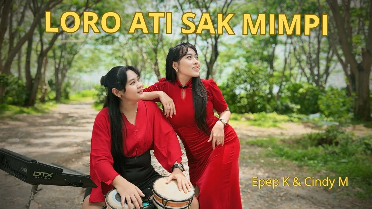 LORO ATI SAK MIMPI - CINDY MARENTA feat EPEP KENDANG (Official Musik & Video)