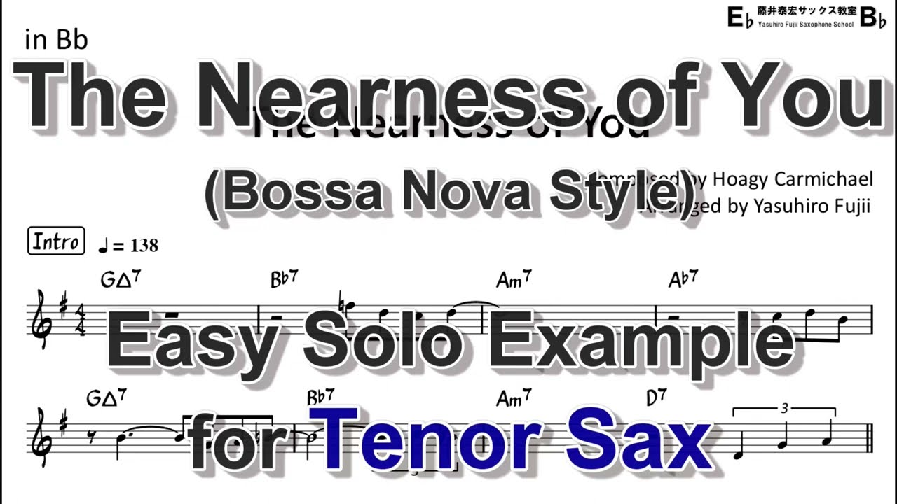 The Nearness of You (Bossa Nova Style) - Easy Solo Example for Tenor Sax