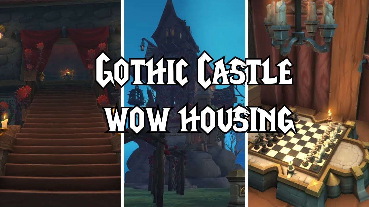 Gothic Castle Wow Housing