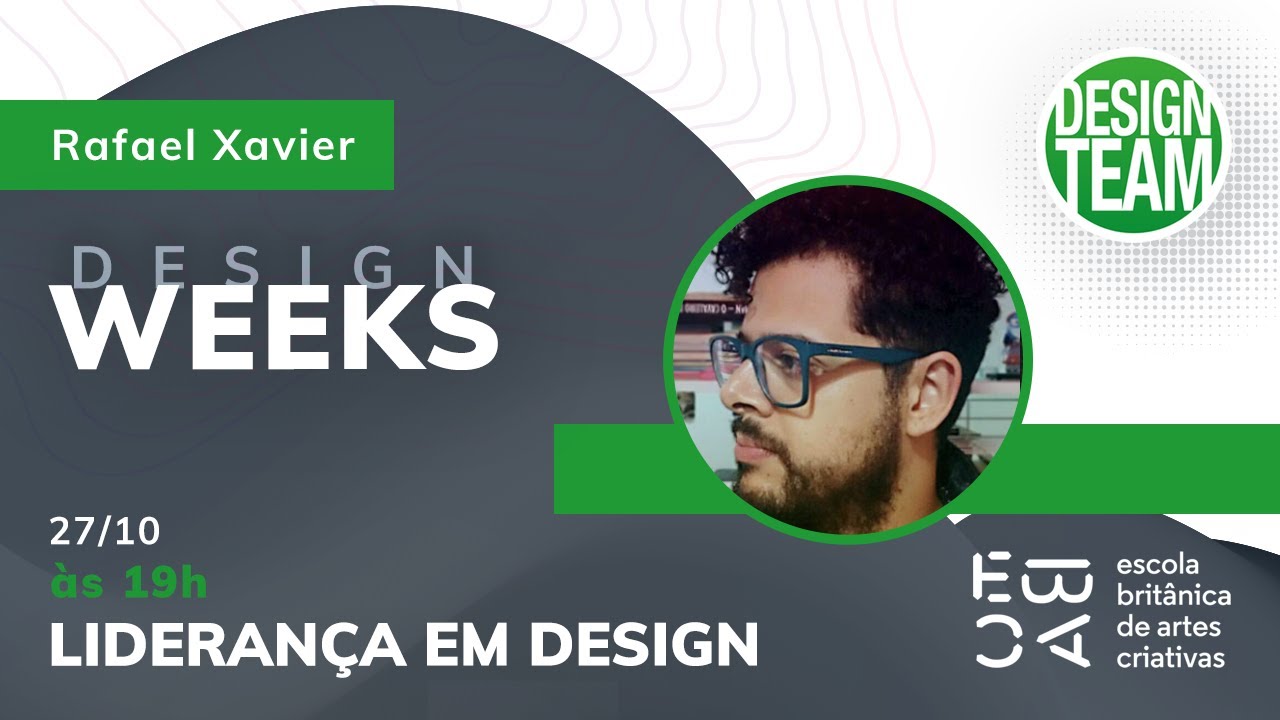 Lideran&ccedil;a em Design com Rafael Xavier - DesignWeeks