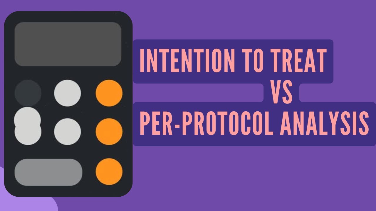 Intention-to-Treat vs. Per-Protocol Analysis: Why It Matters in Clinical Trials