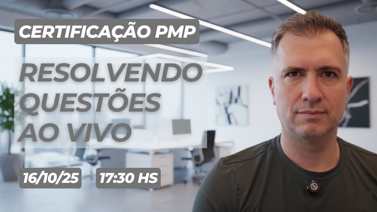 (AO VIVO) Resolvendo questões da Certificação PMP - 16/10/25