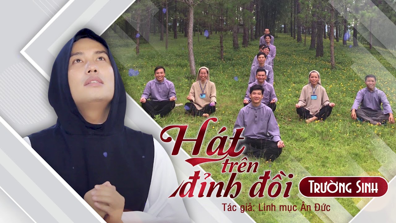 HÁT TRÊN ĐỈNH ĐỒI - TRƯỜNG SINH