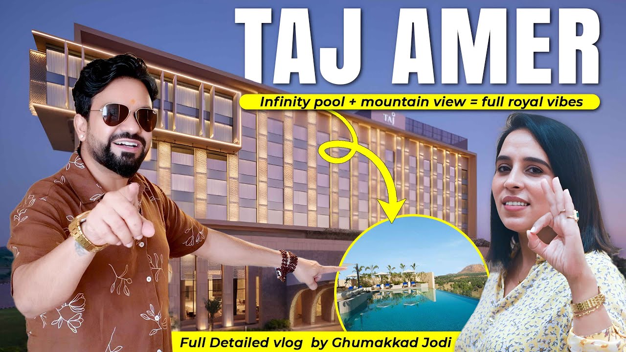 Taj Amer Jaipur — Full Resort Tour | Infinity Pool, Mountain View & Royal Stay | Ghumakkad Jodi