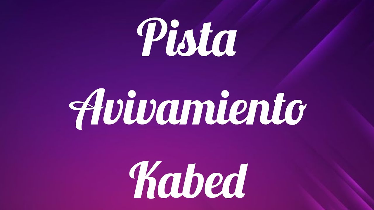 PISTA | Avivamiento - Kabed