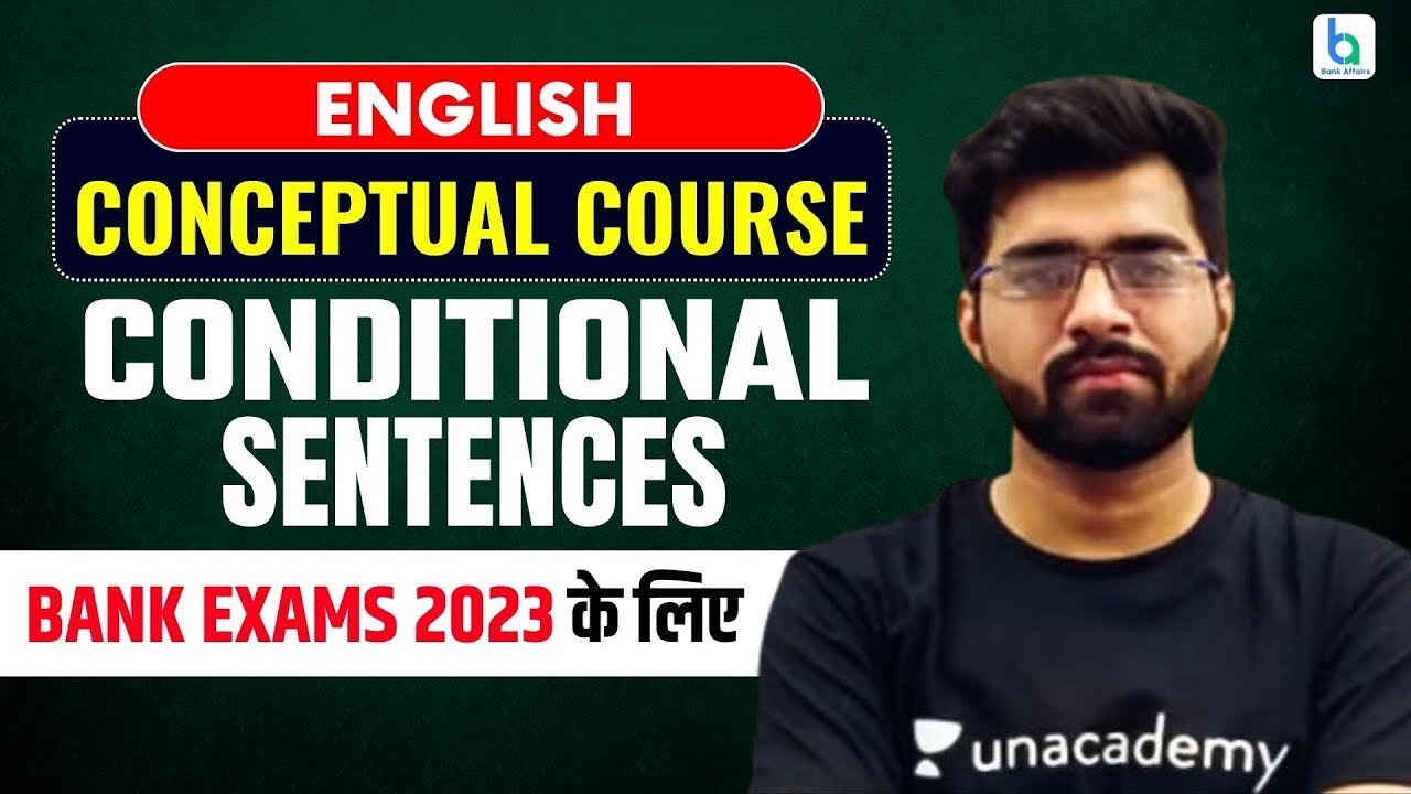 Conditional Sentences | English Conceptual Course | Tarun Grover | Unacademy Bank Exams