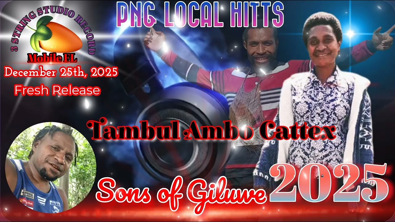 Tambul ambo Cattex_by_Sons of Giluwe_2025_fresh release 