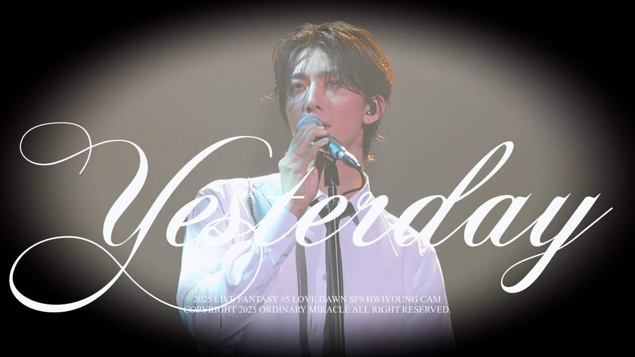Yesterday (HWIYOUNG SOLO STAGE) 2025 LIVE FANTASY LOVE DAWN (Day 1) -  SF9 휘영 cam