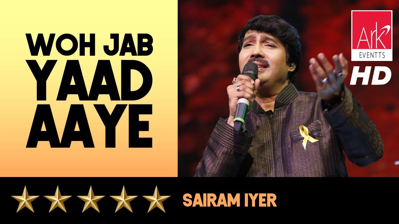 @ARKEventsindia - Woh Jab Yaad Aaye Bahut Yaad Aaye - Sairam Iyer