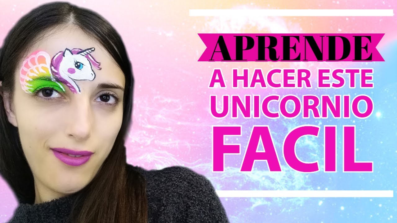 MAQUILLAJE UNICORNIO FACIL TUTORIAL Pintacaritas, Unicorn Face Painting (2020)