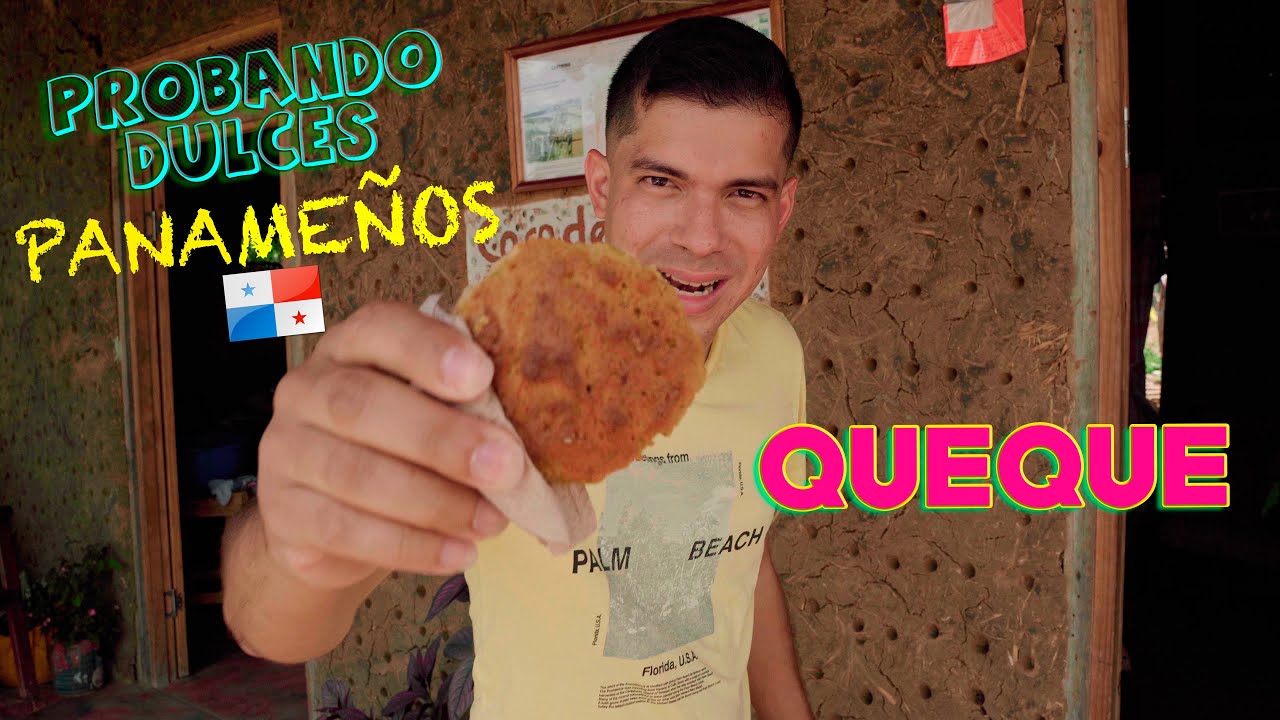 PROBANDO DULCES TÍPICOS DE PANAMÁ 🇵🇦 : LOS QUEQUES | Como se hacen ? | En Jobo Dulce de Los Santos