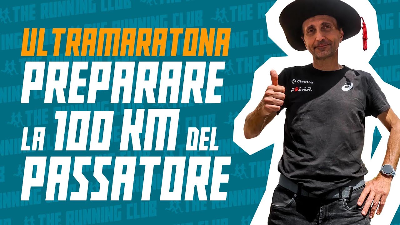 Come preparare la 100 Km del Passatore