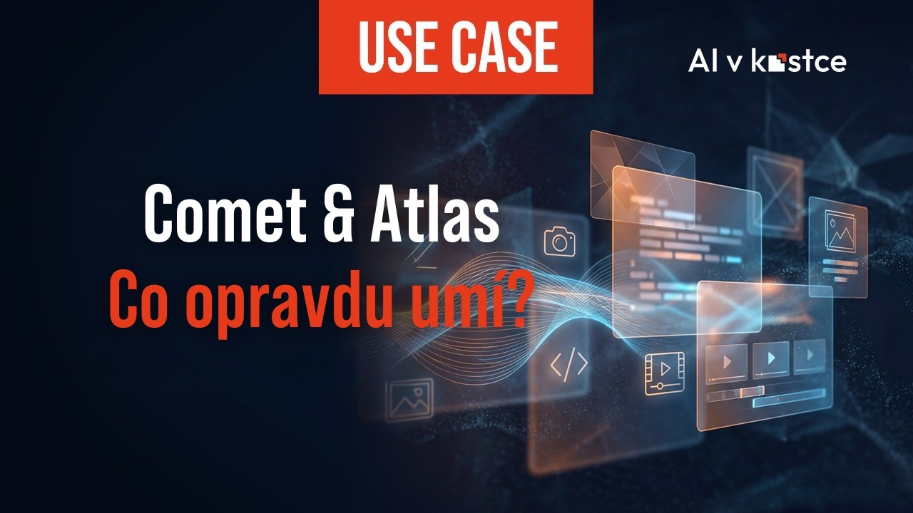 5. AI use case: AI prohlížeče v praxi. Comet vs. Atlas – vyplatí se přejít z Chromu?