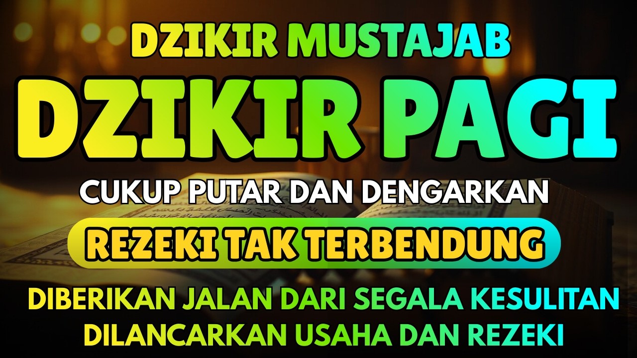 Dzikir Pagi Sesuai Sunnah untuk Rezeki Lancar & Kehidupan Berkah