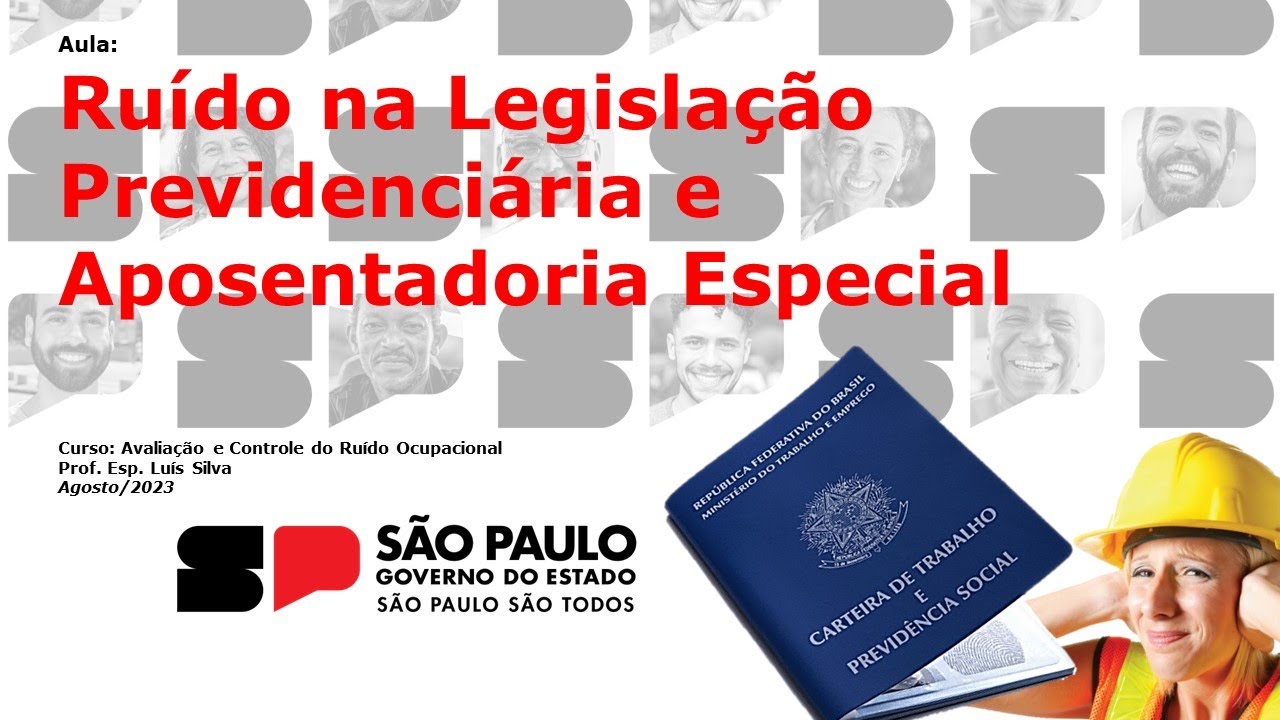 Ruído na Legislação Previdenciária e Aposentadoria Especial