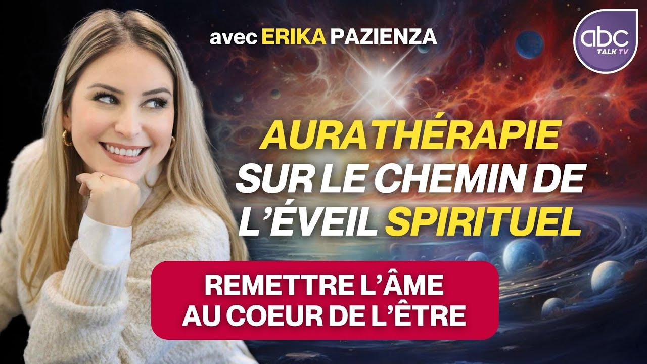Aurathérapie : Exploration du champ subtil de l'énergie humaine - Erika PAZIENZA