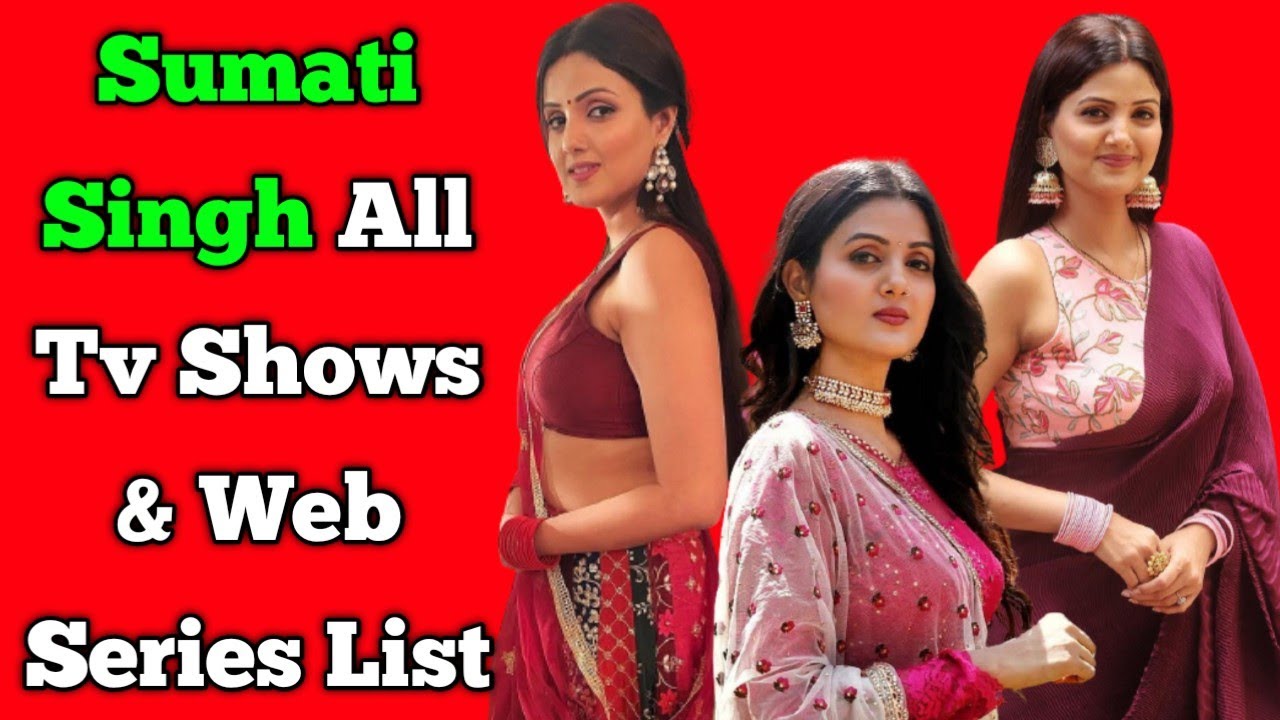 Sumati Singh All Tv Serials List || All Web Series List || Indian Actress || Tera Mera Saath Rahe