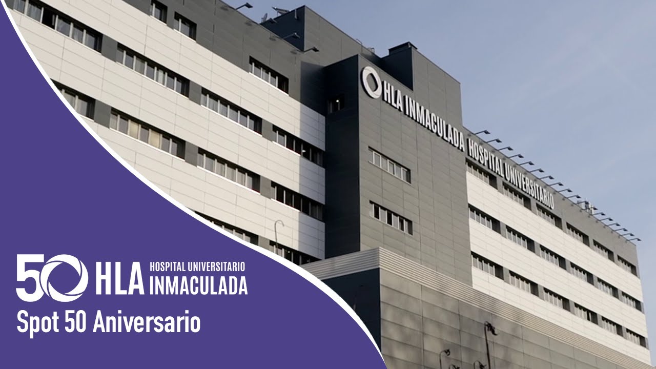Spot | 50º Aniversario - HLA Universitario Inmaculada
