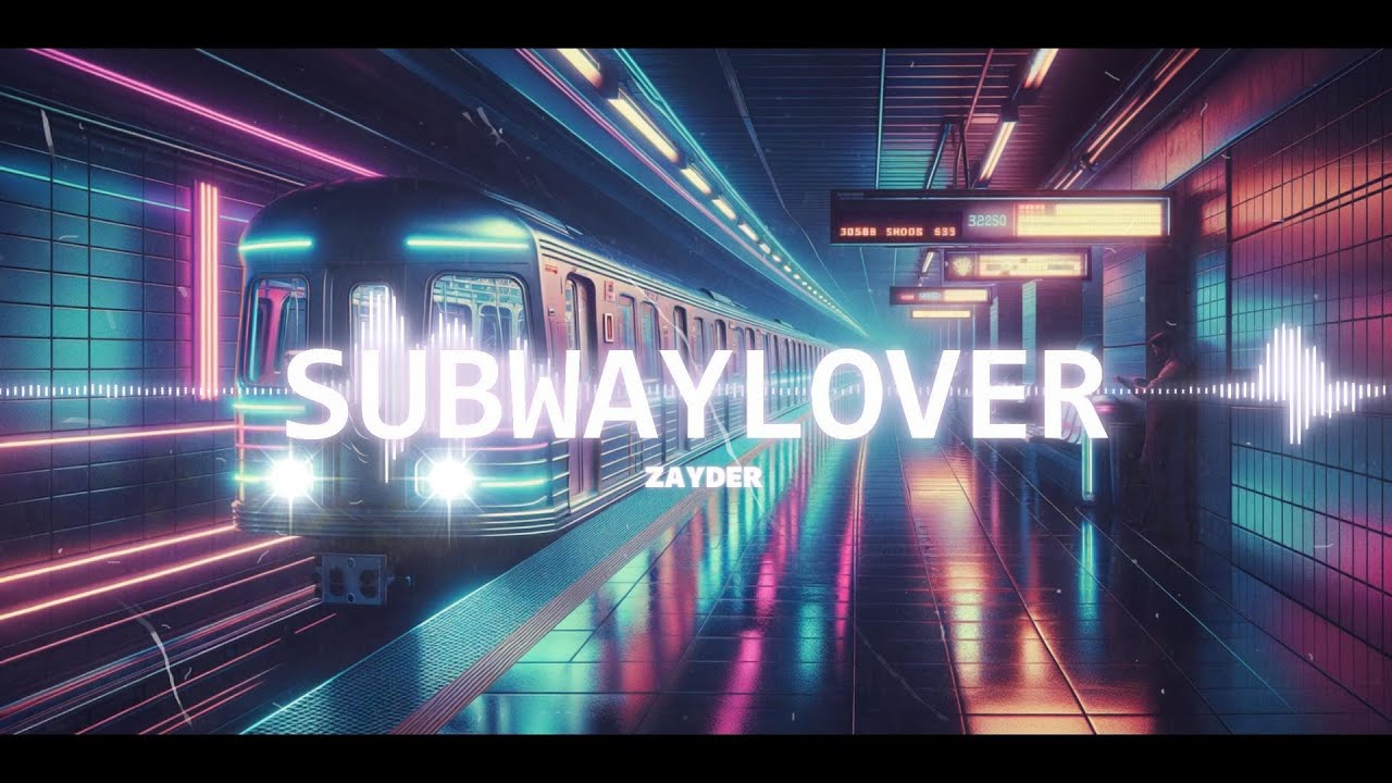 Zayder - Subway Lover