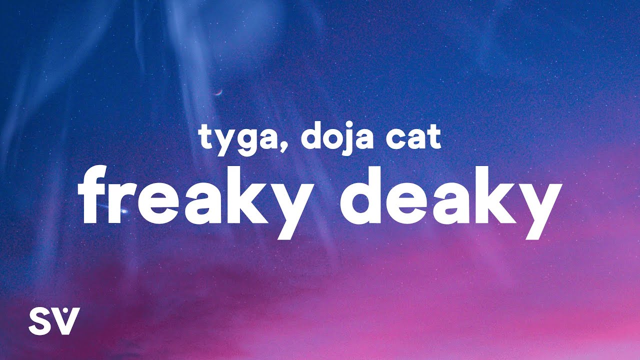 Tyga, Doja Cat - Freaky Deaky (Lyrics)