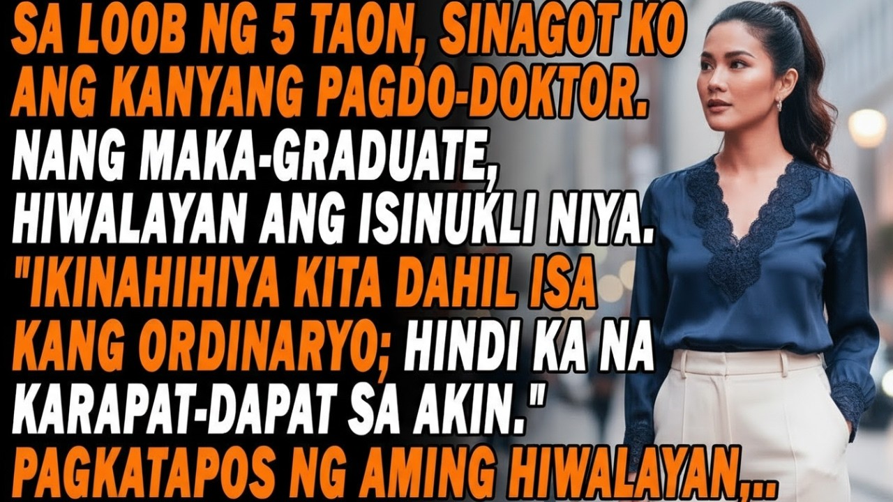 Limang Taon Kong Pinag-aral… Graduation 🎓 Pagkatapos, Hiwalayan Ang Isinukli Niya 💔,,,,