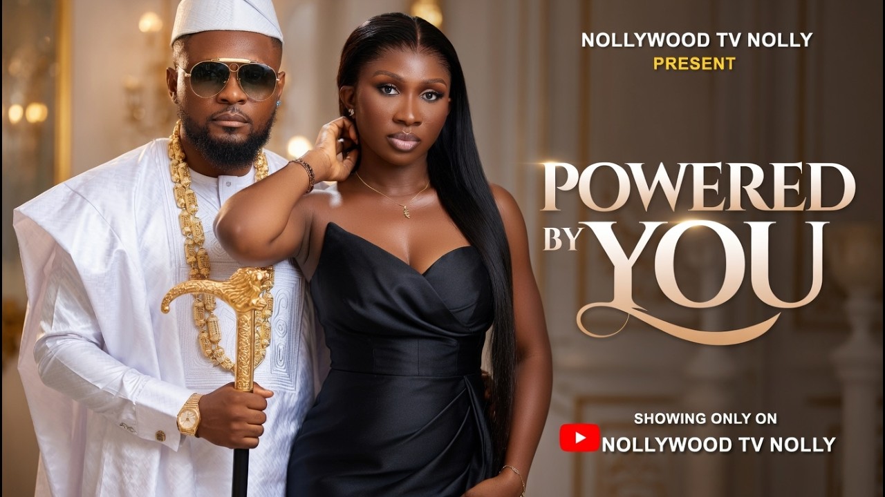 Powered by you | Sonia uche, Maurice Sam | Full 2026 Latest New Nigerian Movie