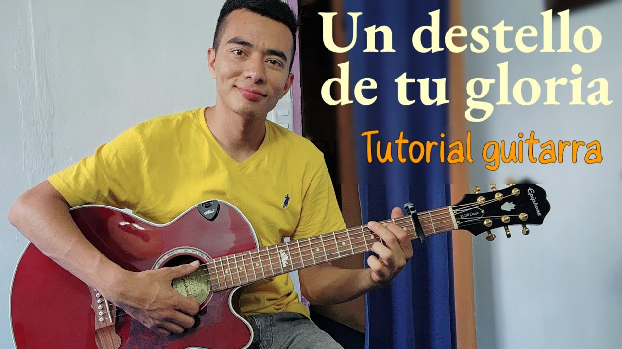 UN DESTELLO DE TU GLORIA - Tutorial en guitarra 🎸