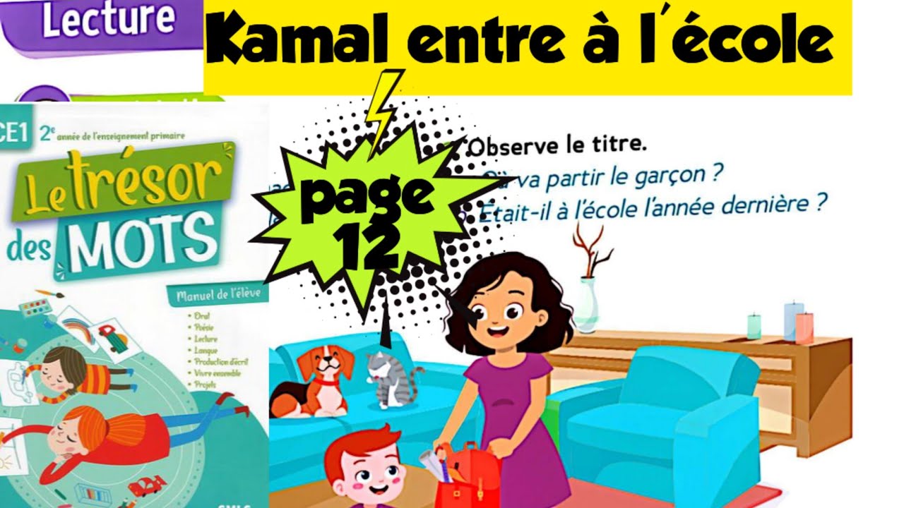 Kamal entre à l'école ( page 12 ) le trésor des mots CE1 / Jean Auffrey