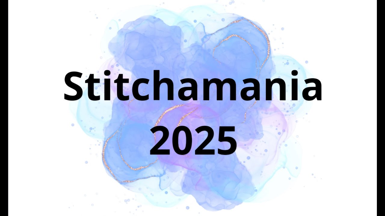 4&deg;Stitchmania 2025