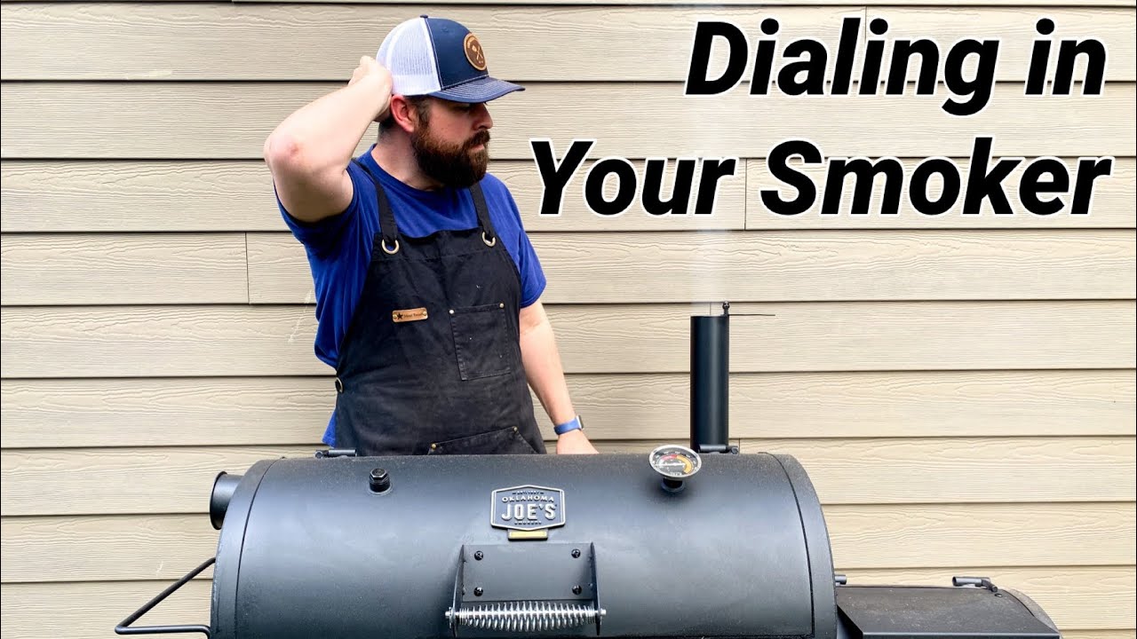 Oklahoma Joe Offset Smoker - Dialing in Your Smoker!