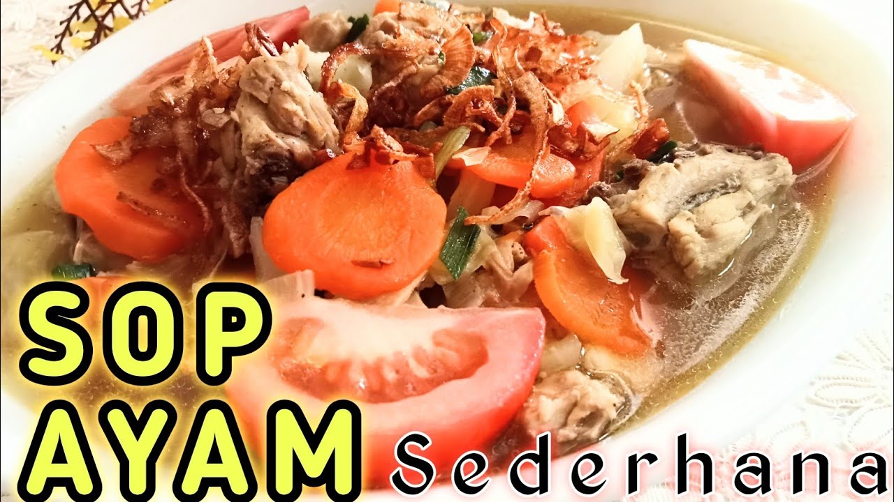 SOP AYAM KUAH BENING SEDERHANA