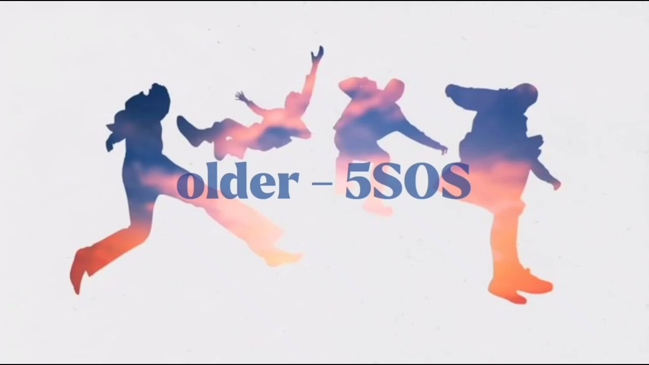 5SOS - older (acapella)