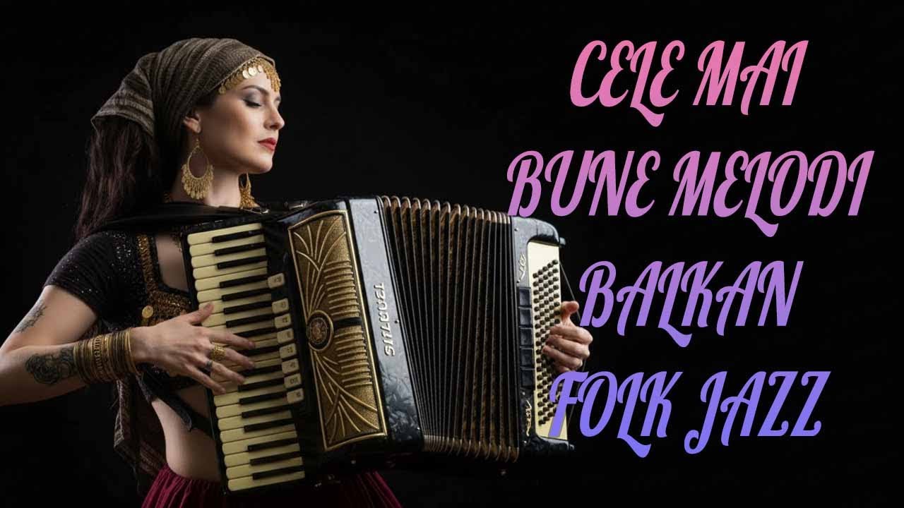 Cele mai bune melodii Balkan Folk Jazz din România |Colecția BlastSound 2025#romania#balkanfolk#jazz