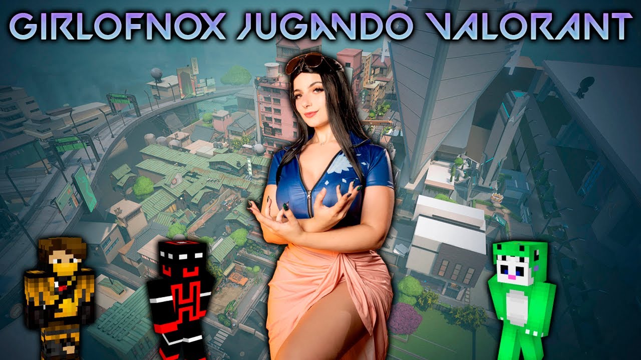 GIRLOFNOX jugando VALORANT 😅😂