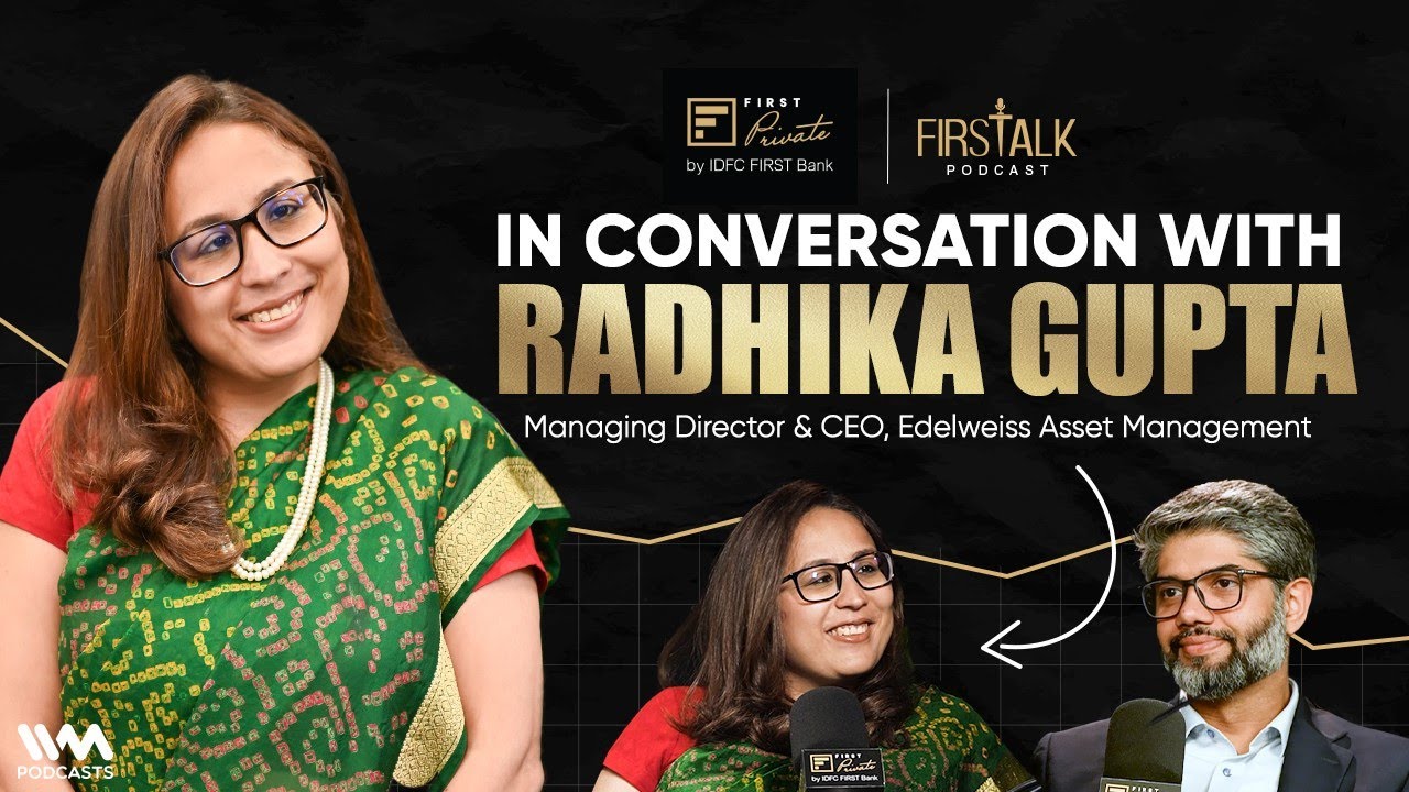 Against the Tide: Leadership & Markets with Radhika Gupta