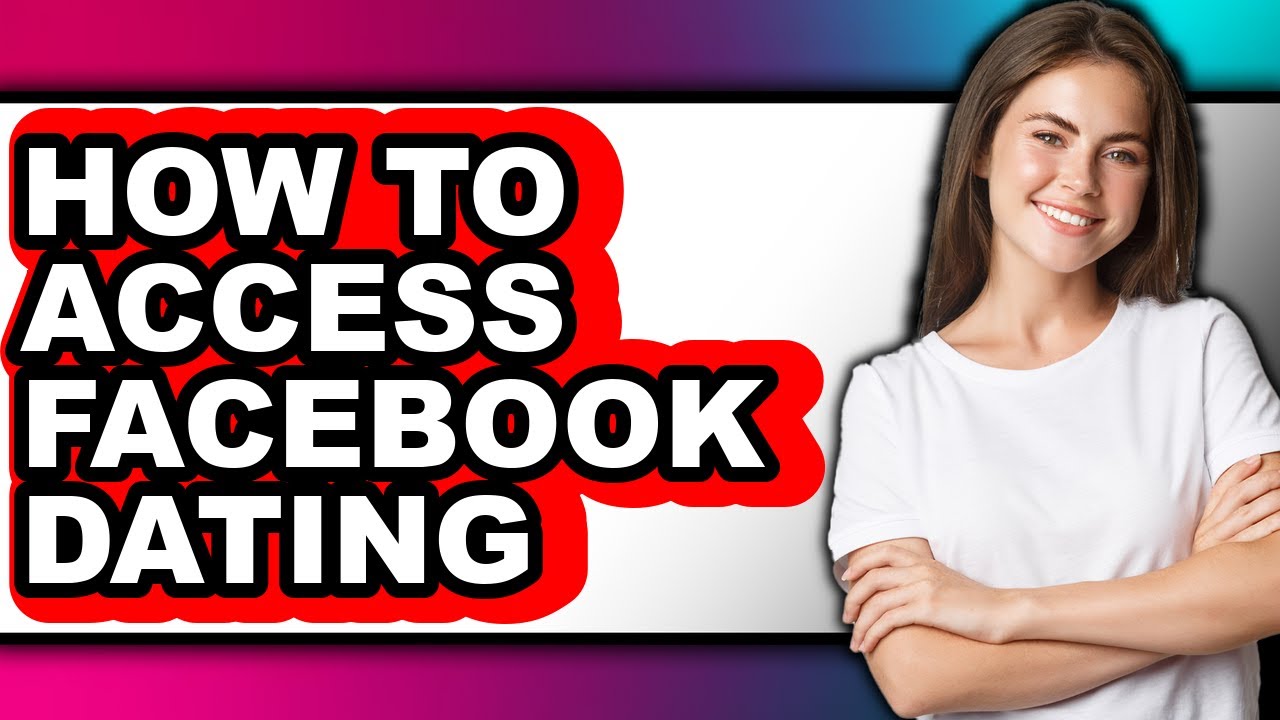 How to Access Facebook Dating (easy Method)