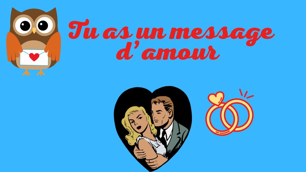 💌 TU AS UN MESSAGE D’AMOUR 😍❤️