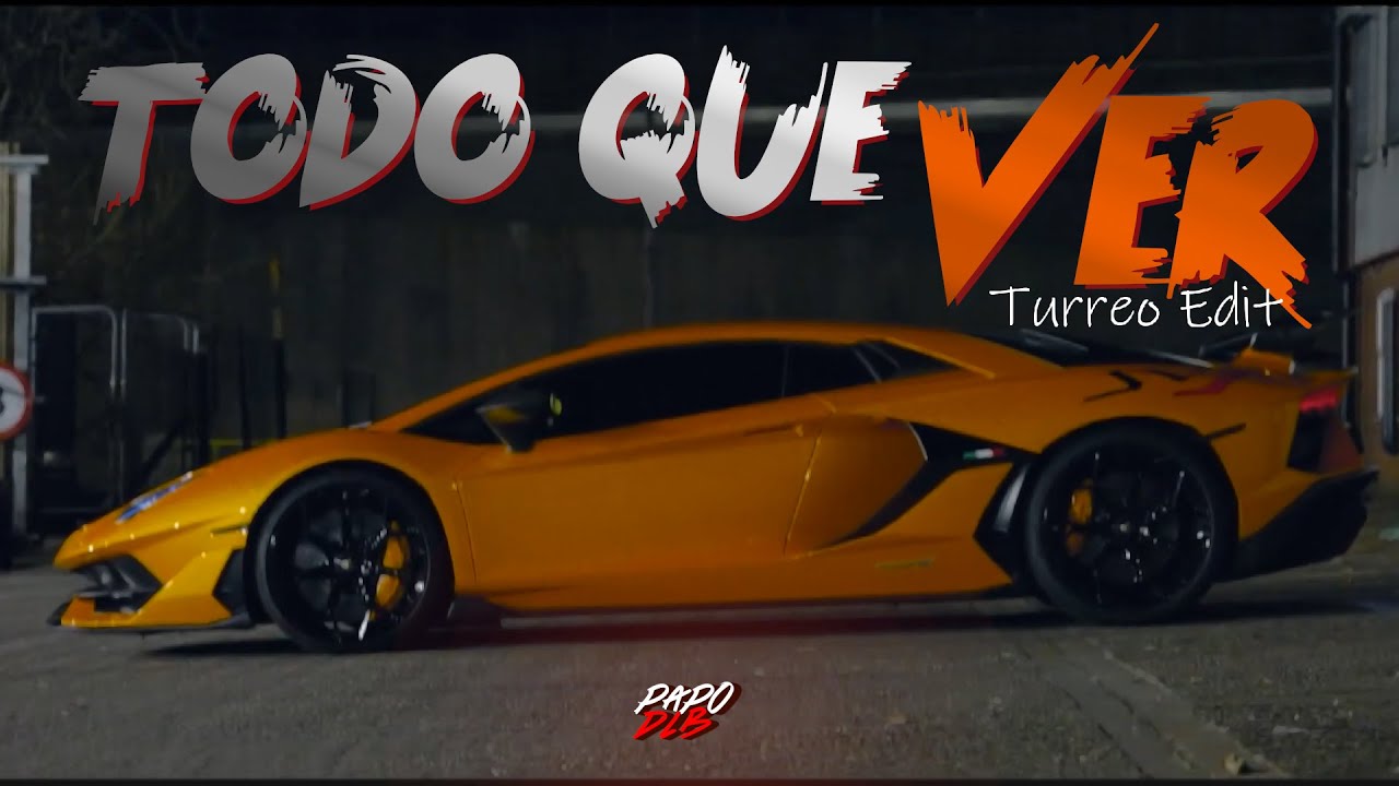 Todo Que Ver (Turreo edit)-PAPO DLB