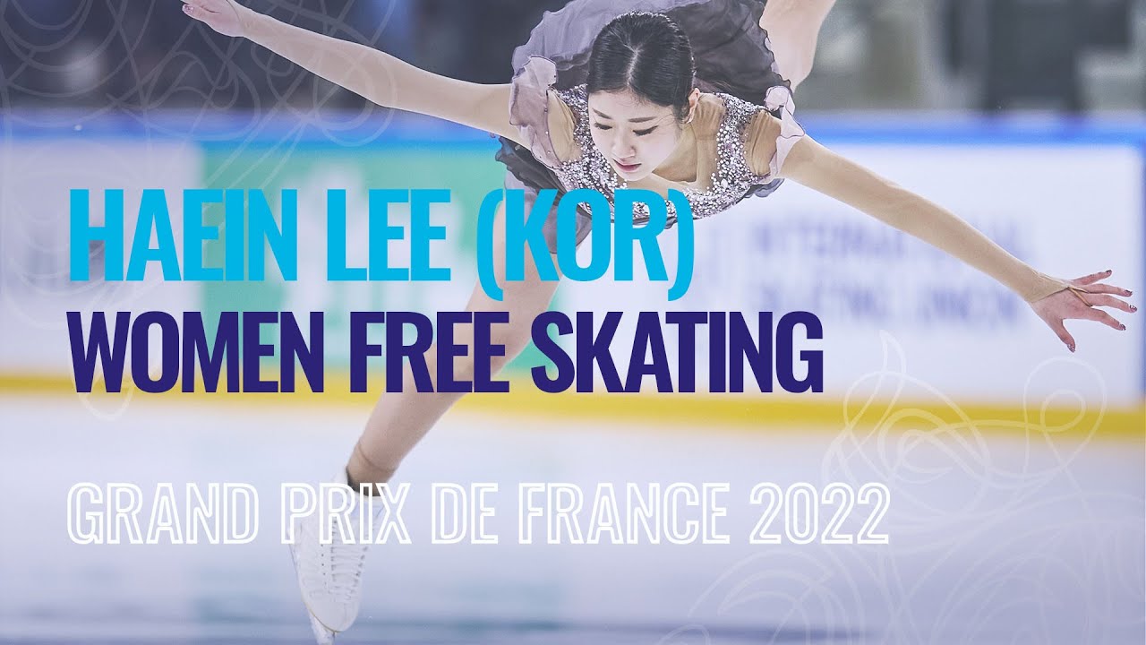 Haein LEE (KOR) | Women Free Skating | Angers 2022 | #GPFigure
