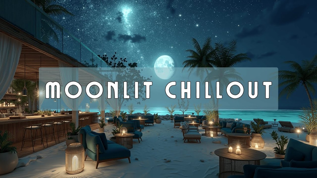 Moonlit Beach Chillout | Расслабляющая эмбиент-лаунж музыка и ночные вайбы