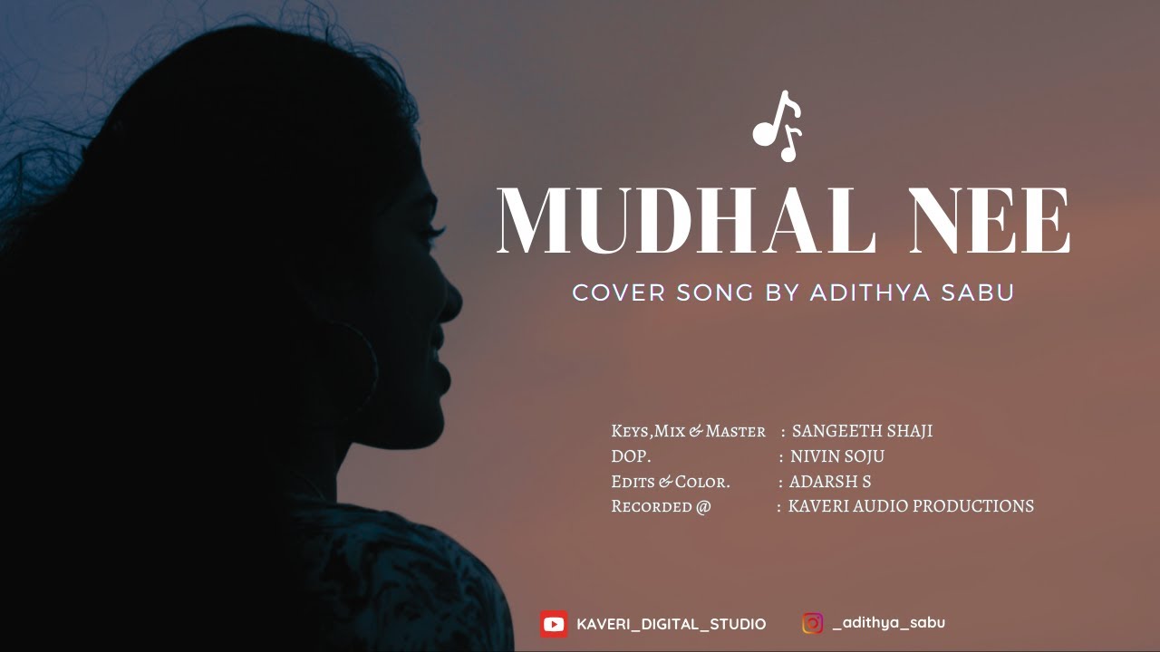 Mudhal Nee Mudivum Nee Cover | Adithya Sabu | Tamil Cover Songs