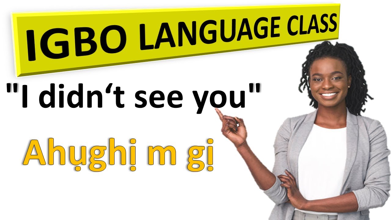 Effortless Igbo language class - 