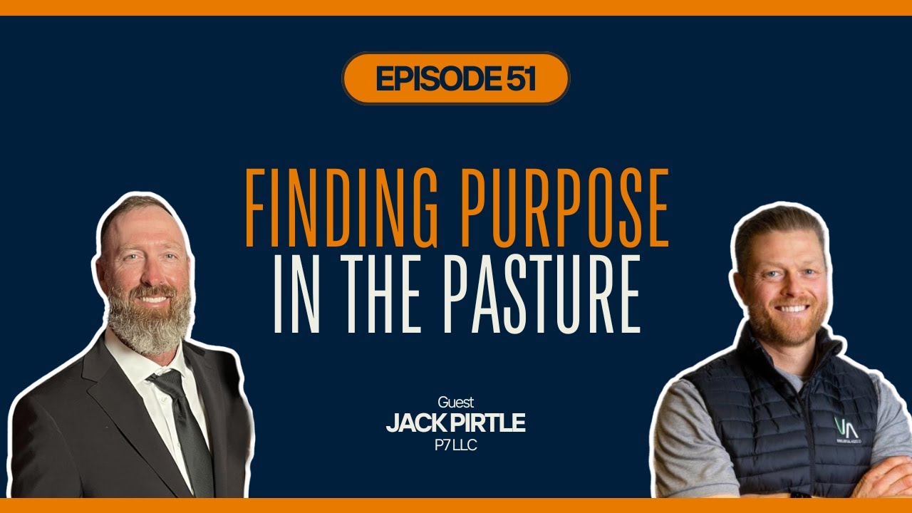 Finding Purpose in the Pasture: Jack Pirtle on Faith, Farming, and Feeding the Community